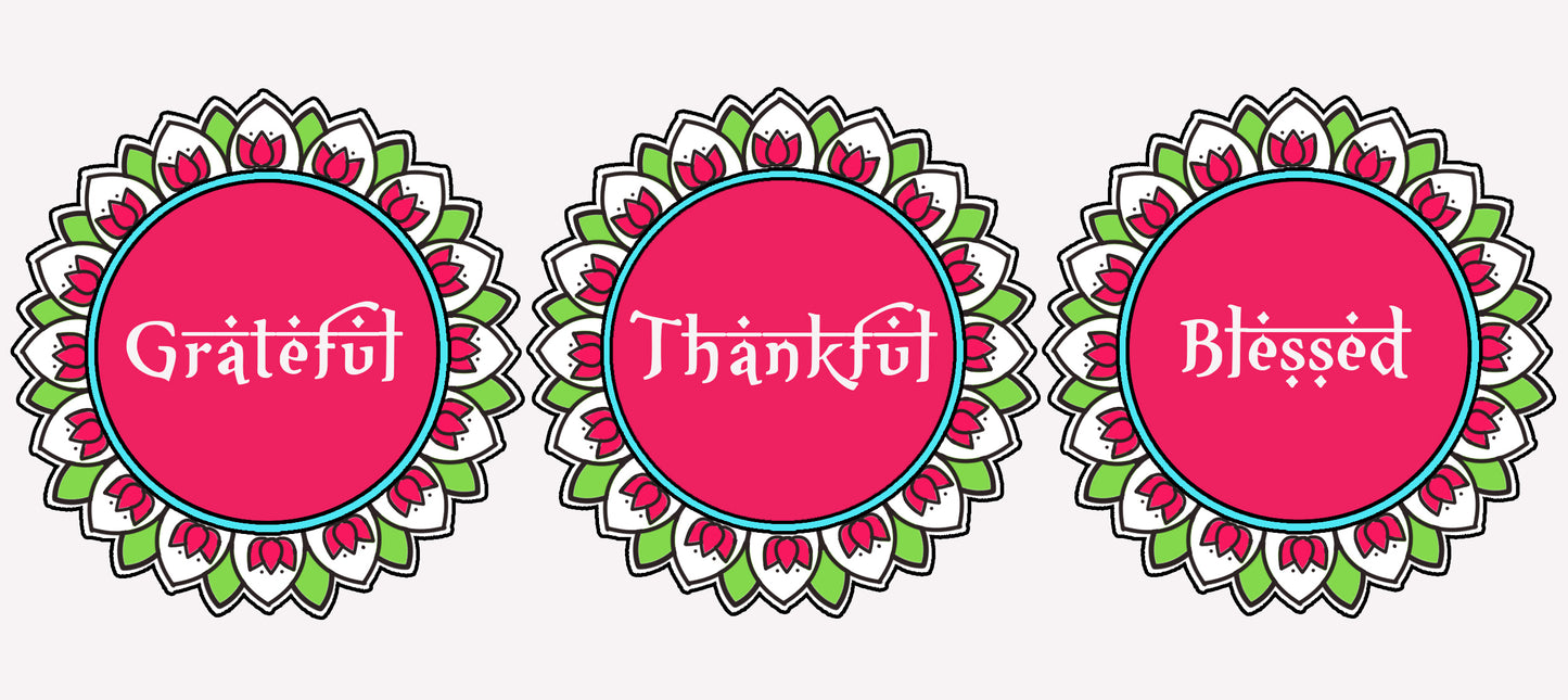 Grateful Thankful Blessed